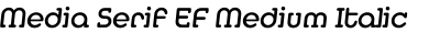 Media Serif EF Medium Italic